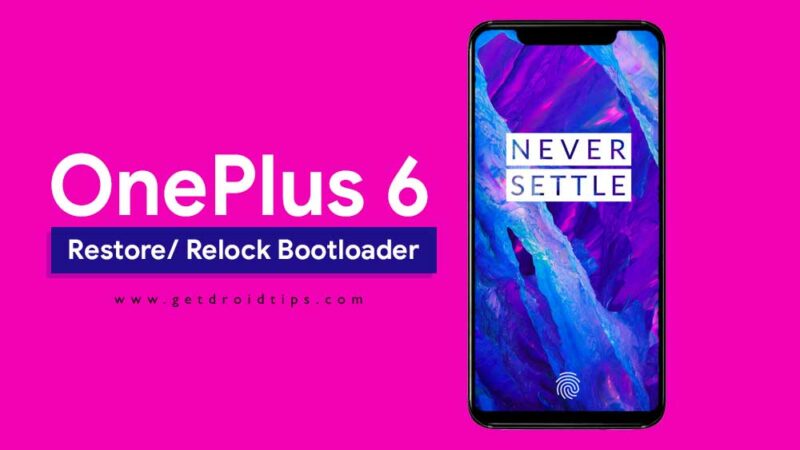 How to Restore OnePlus 6 to Stock and Relock Bootloader
