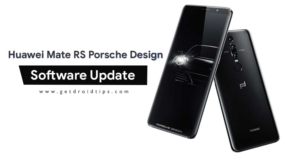 Download Huawei Mate RS Porsche Design B120 Oreo Firmware NEO-L29 [8.1.0.120]