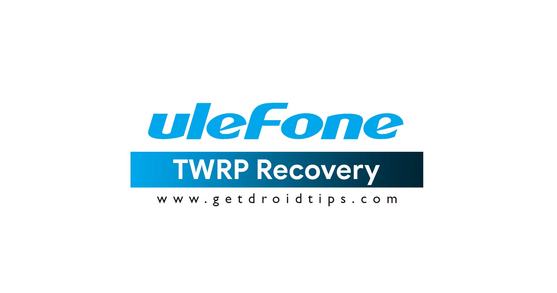 List Of Supported TWRP Recovery For Ulefone Devices