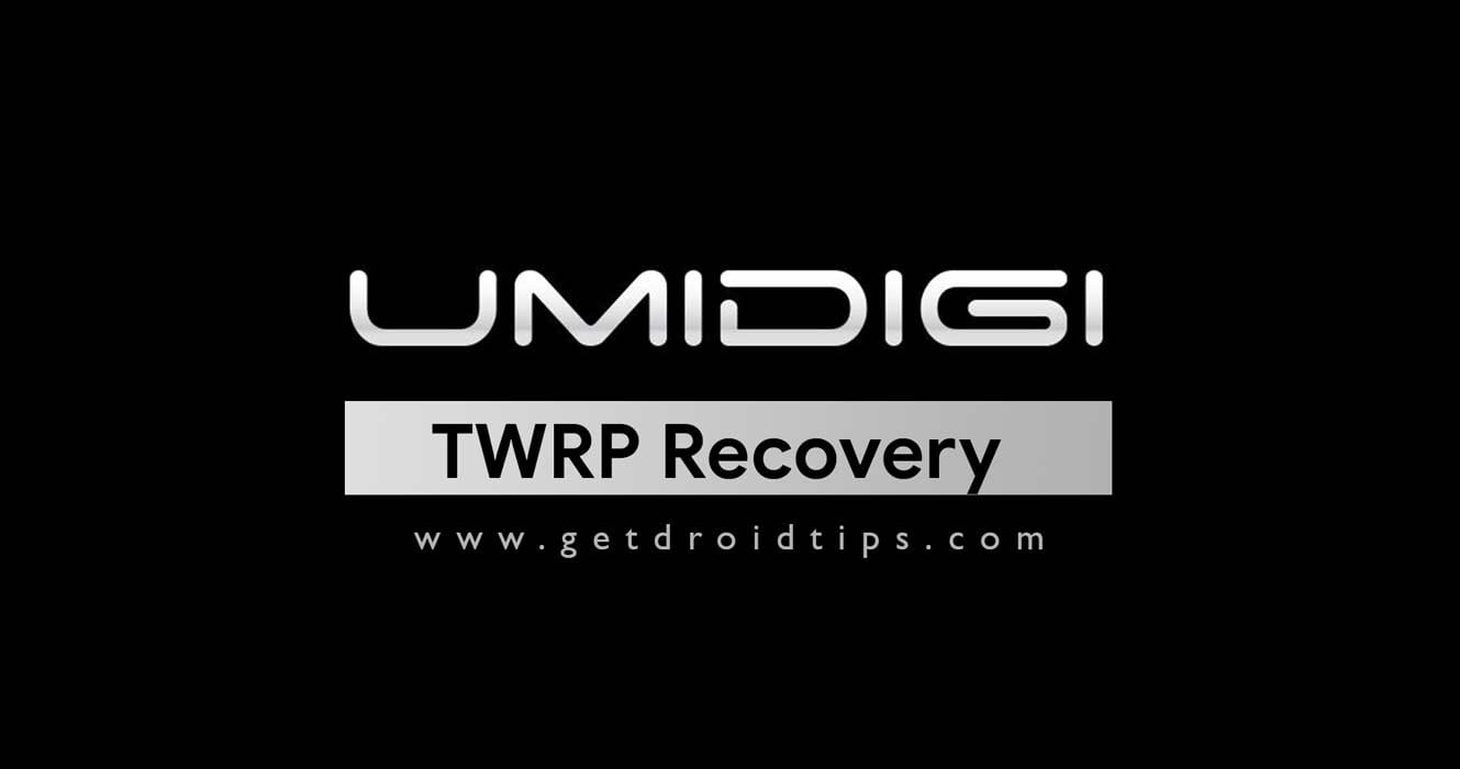 List of Supported TWRP Recovery for UmiDiGi Devices