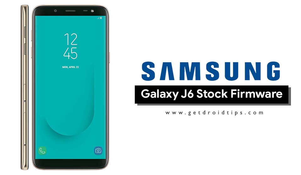 Samsung Galaxy J6 Stock Firmware Collections [Back To Stock ROM]