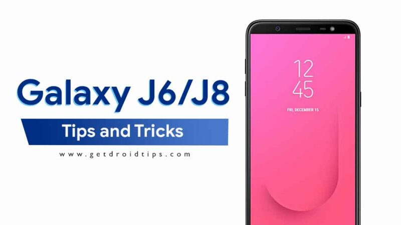Samsung Galaxy J6 and J8 Tips: Recovery, Hard and Soft Reset, ODIN Download Mode