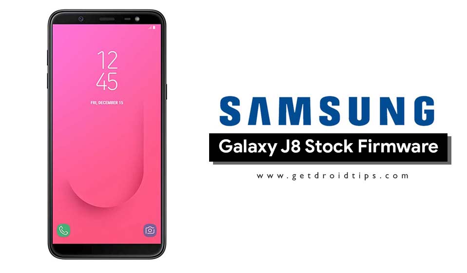 Samsung Galaxy J8 Stock Firmware Collections [Back To Stock ROM]