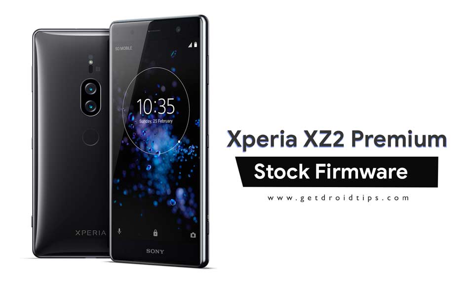 Sony Xperia XZ2 Premium Stock Firmware Collections [Back To Stock ROM]