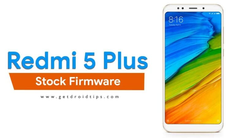 Xiaomi Redmi 5 Plus Stock Firmware Collections [Back To Stock ROM]