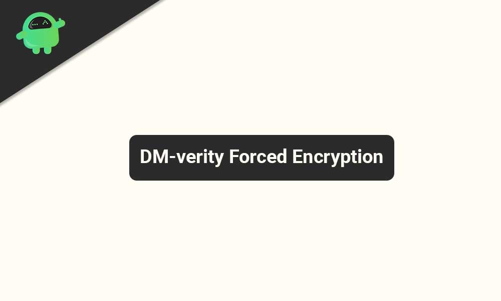 DM-verity Forced Encryption Disabler