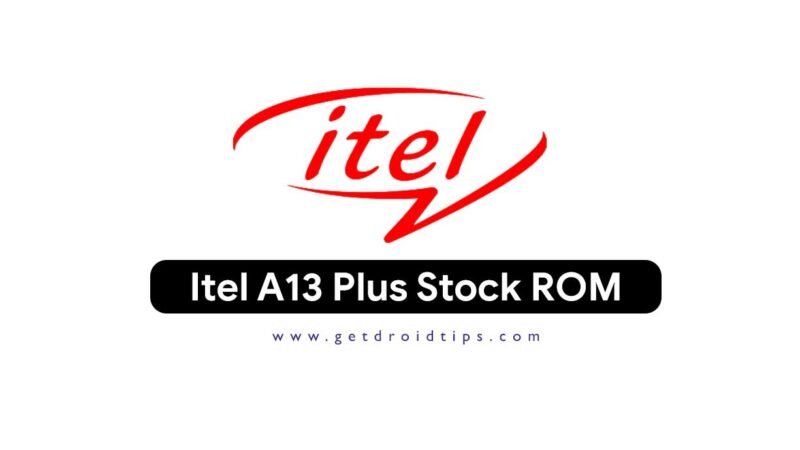 How To Install Official Stock ROM On Itel A13 Plus (Firmware File)