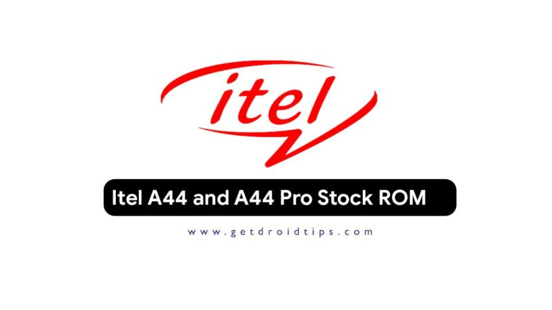 How To Install Official Stock ROM On Itel A44 and A44 Pro (Firmware File)