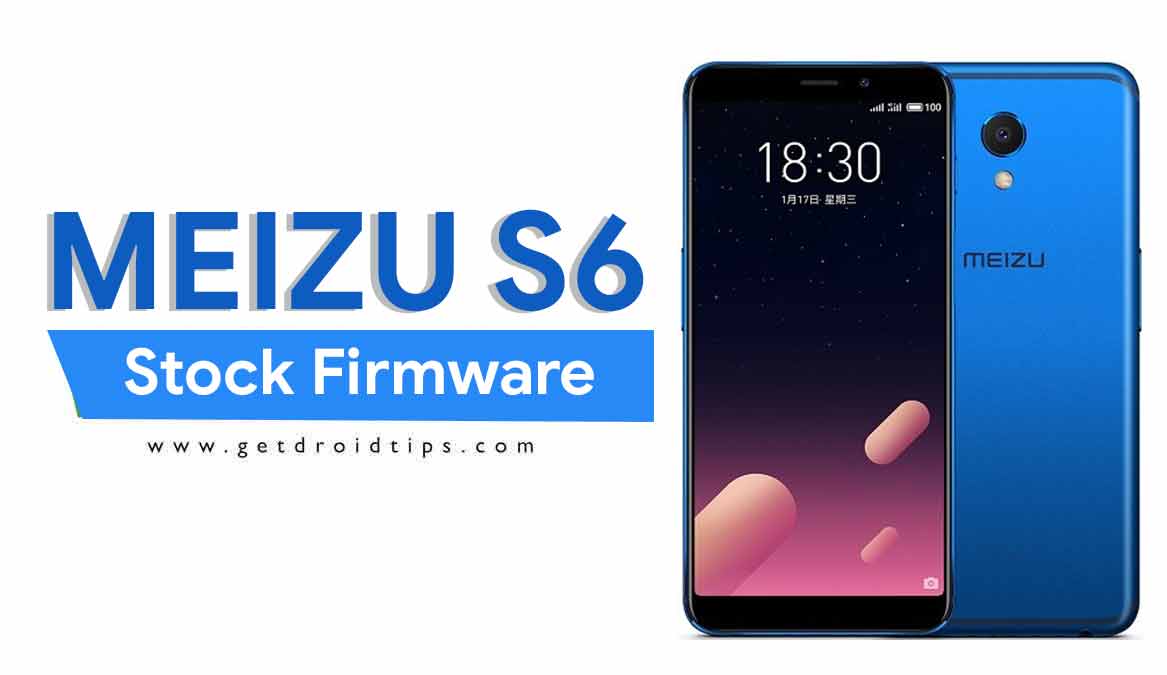 How to Install Stock ROM on Meizu S6 [Firmware File]