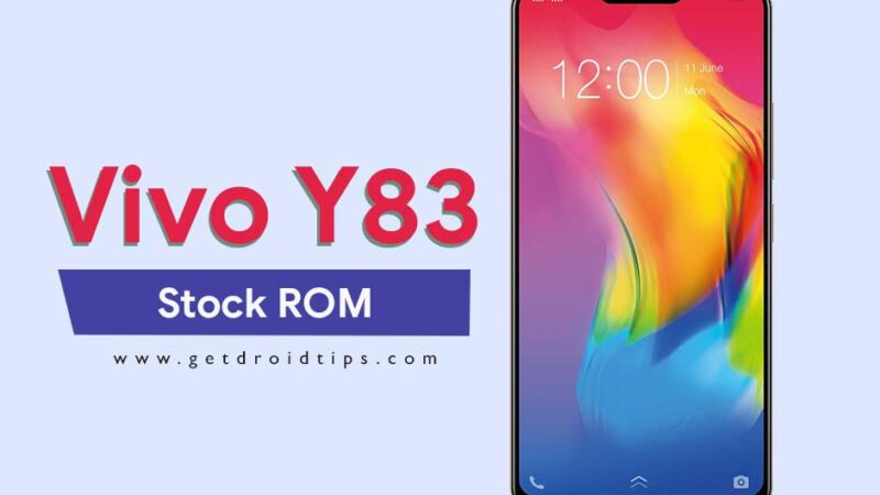 How to Install Stock ROM on Vivo Y83 [Firmware/Unbrick/Downgrade]