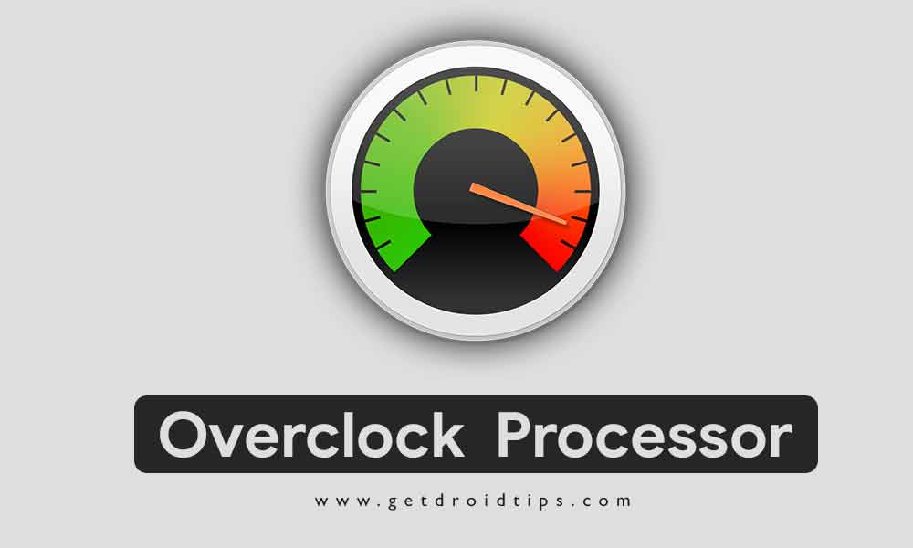 Quick guide to Overclock the processor on your CPU