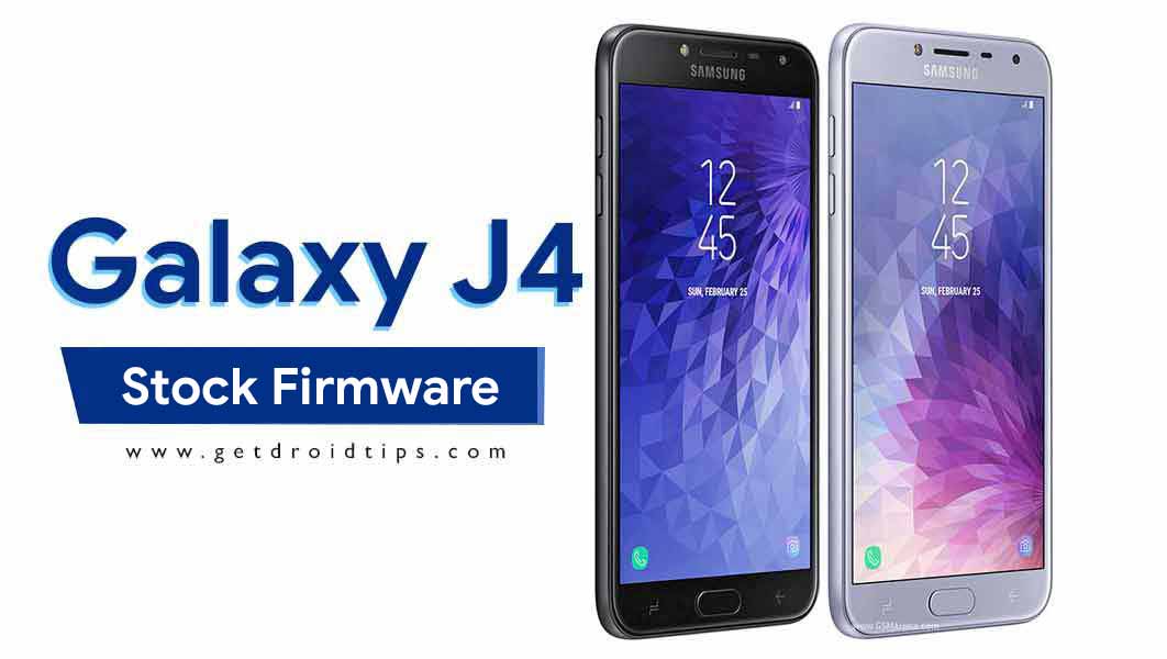 Samsung Galaxy J4 Stock Firmware Collections [Back To Stock ROM]