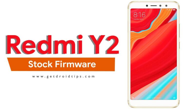 Xiaomi Redmi Y2 Stock Firmware Collections [Back To Stock ROM]