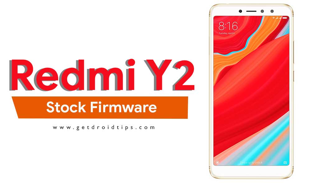 Xiaomi Redmi Y2 Flash File (All Mi Y2 Stock ROM Firmware)