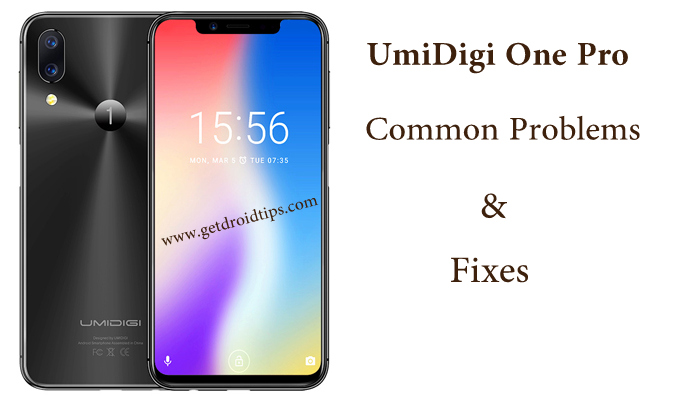 common UMIDIGI One Pro problems and fixes