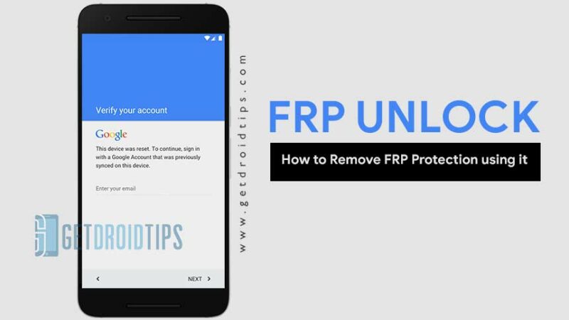 Download FRP Unlocker: How to Remove FRP Protection using it