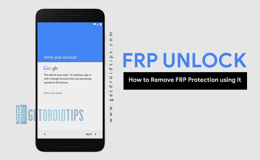 Download FRP Unlocker: How to Remove FRP Protection using it
