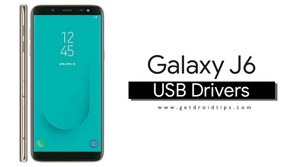 Download Latest Samsung Galaxy J6 USB Drivers and ADB Fastboot Tool