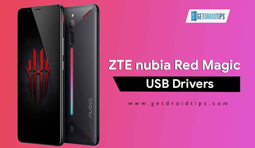 Download Latest ZTE nubia Red Magic USB Drivers | ADB Fastboot Tool