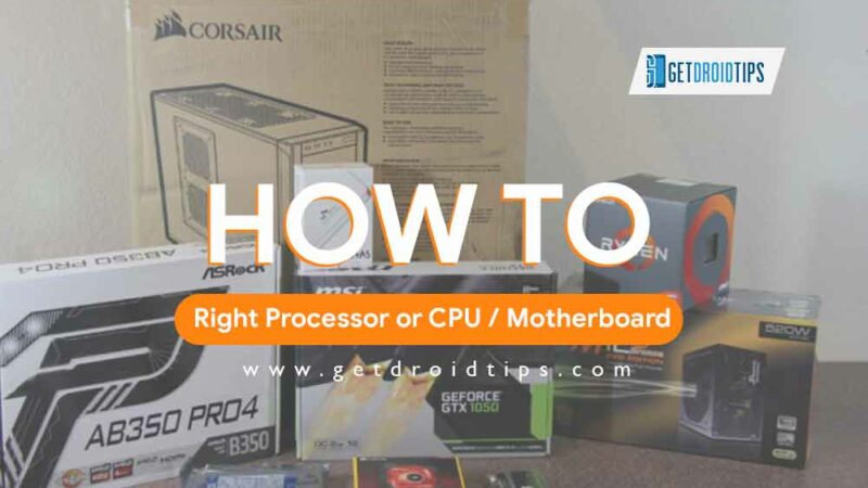 How to Find the Right Processor or CPU / Motherboard for your Gaming PC