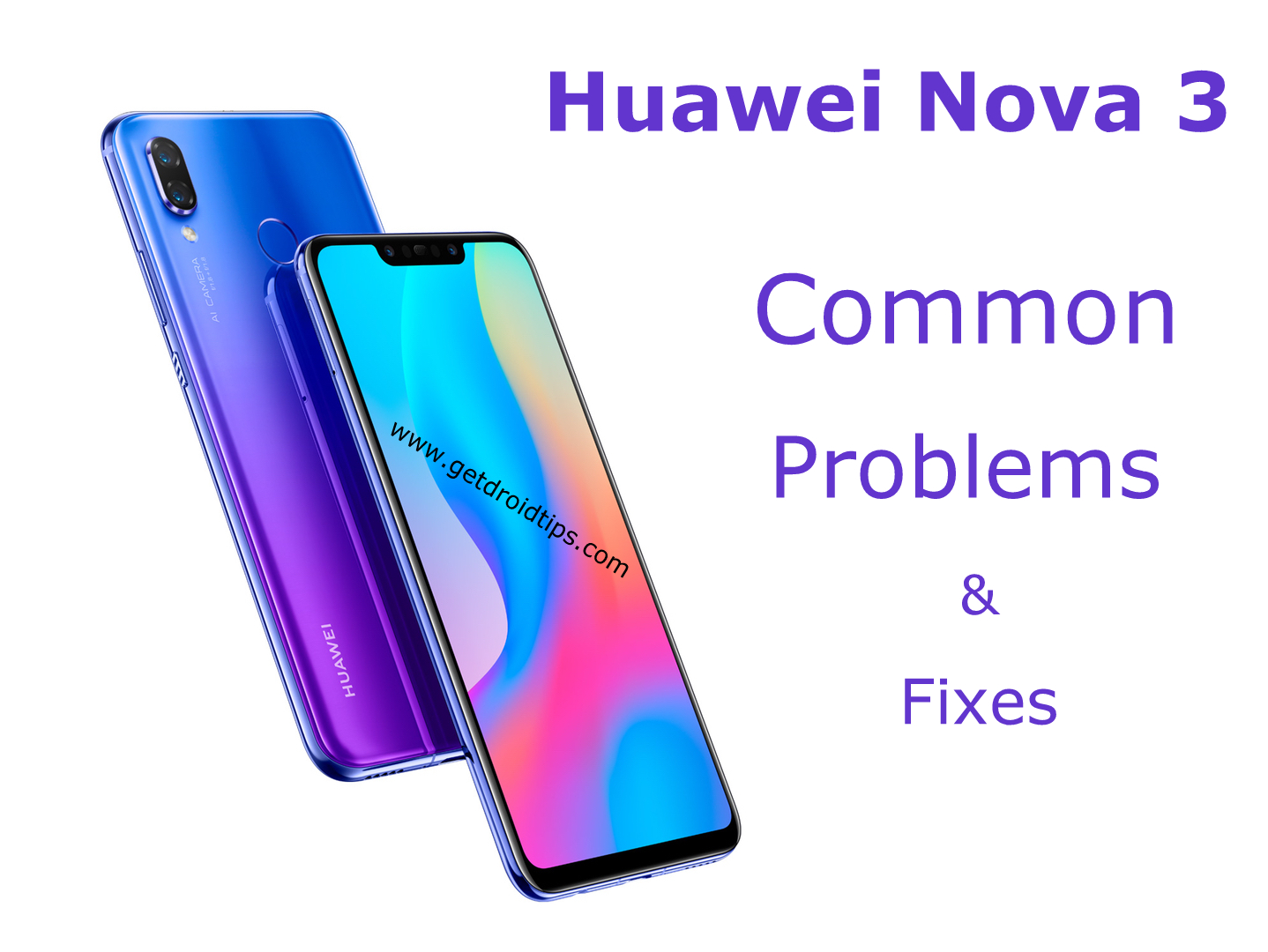 common Huawei Nova 3 problems and fixes 
