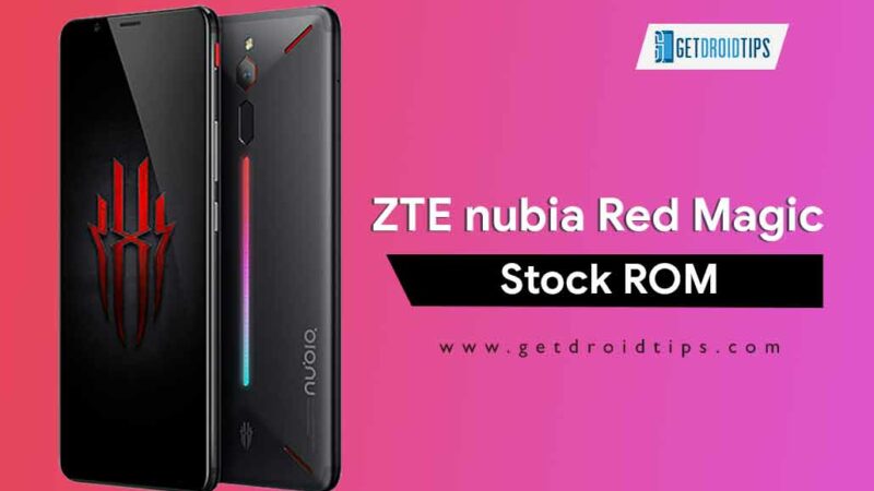 ZTE nubia Red Magic Stock Firmware Collections [Back To Stock ROM]