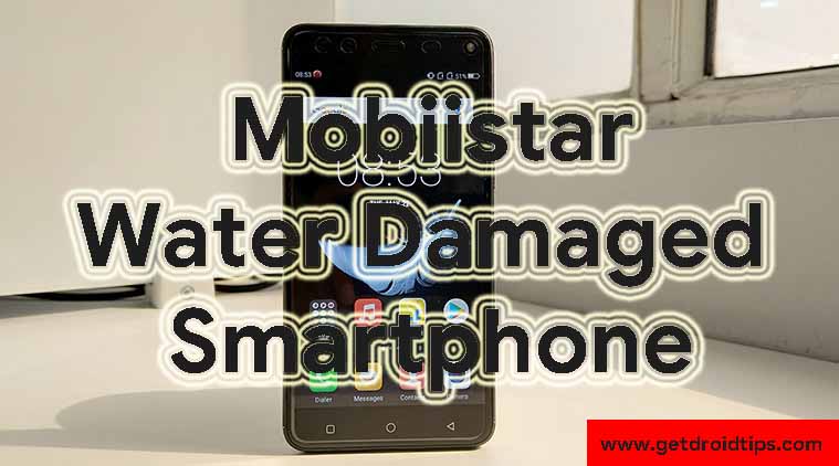 How To Fix Mobiistar Water Damaged Smartphone [Quick Guide]