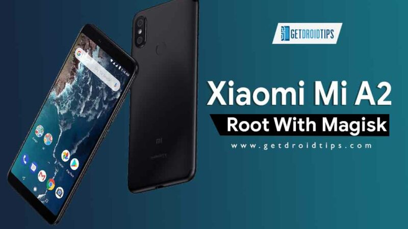 Easy Method To Root Xiaomi Mi A2 Using Magisk