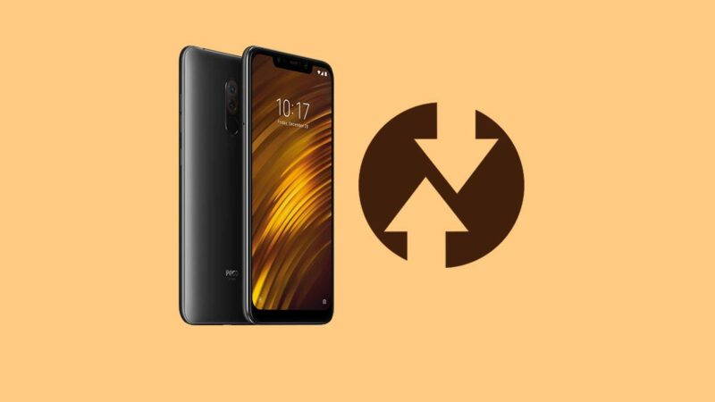 How To Install TWRP Recovery On Xiaomi Poco F1 and Root Your Phone
