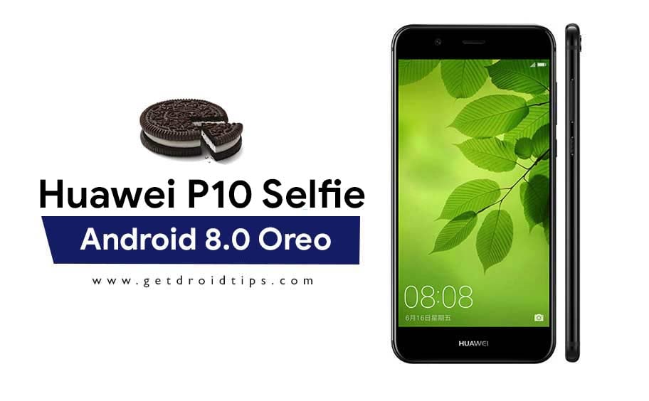 Download Huawei P10 Selfie B330 Android 8.0 Oreo Update [8.0.0.330]