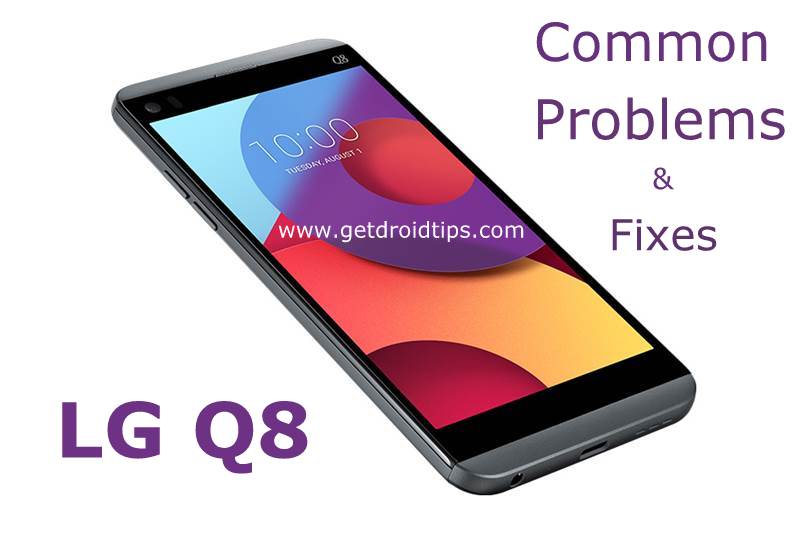 common LG Q8 problems and fixes