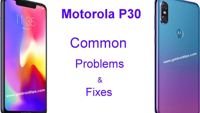 common Motorola P30 problems and fixes