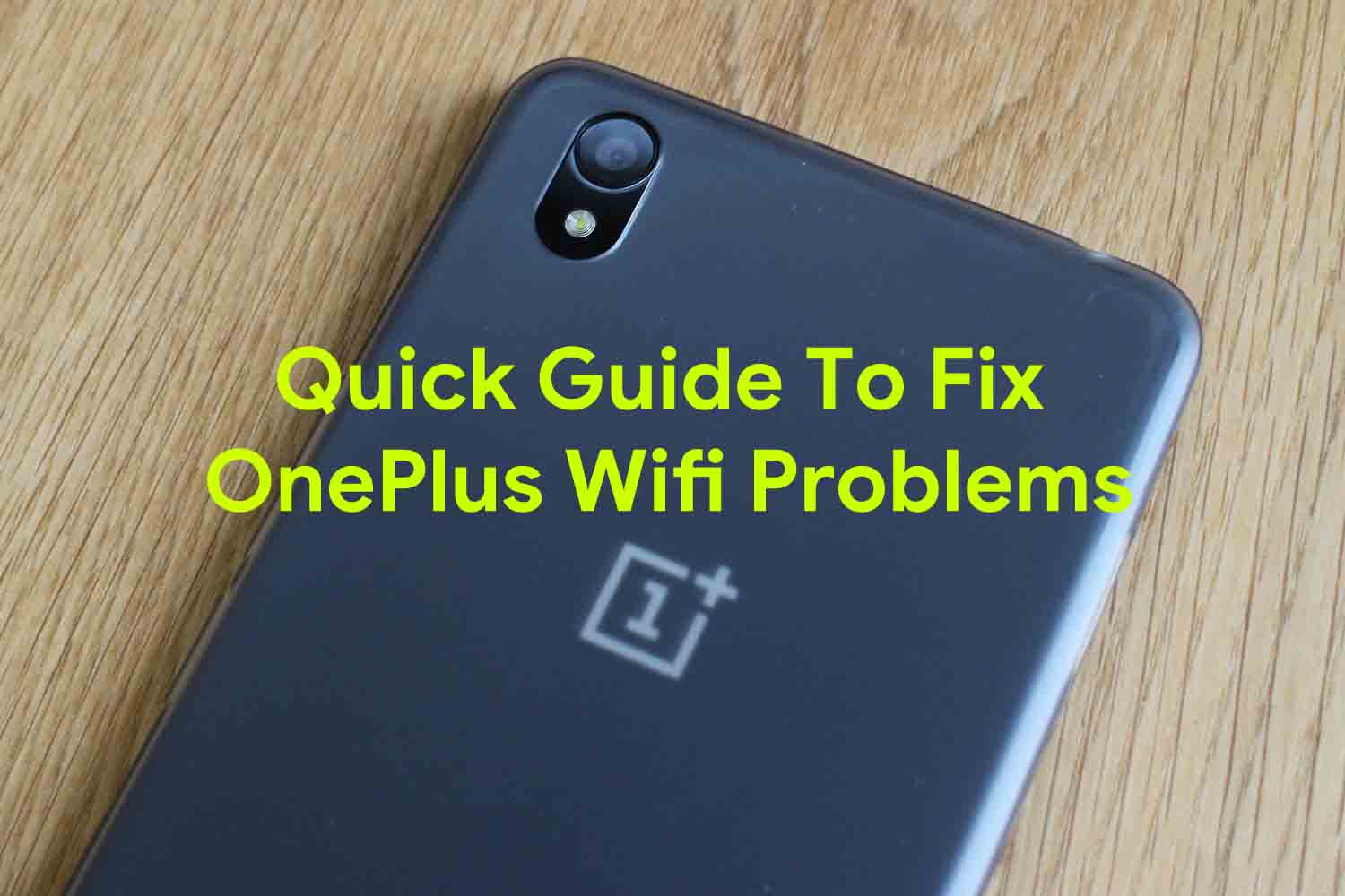 Quick Guide To Fix OnePlus Wifi Problems