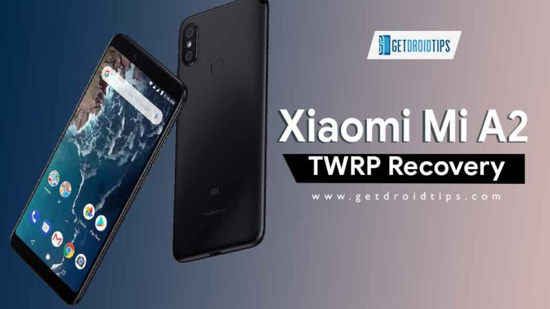 TWRP Recovery on Xiaomi Mi A2
