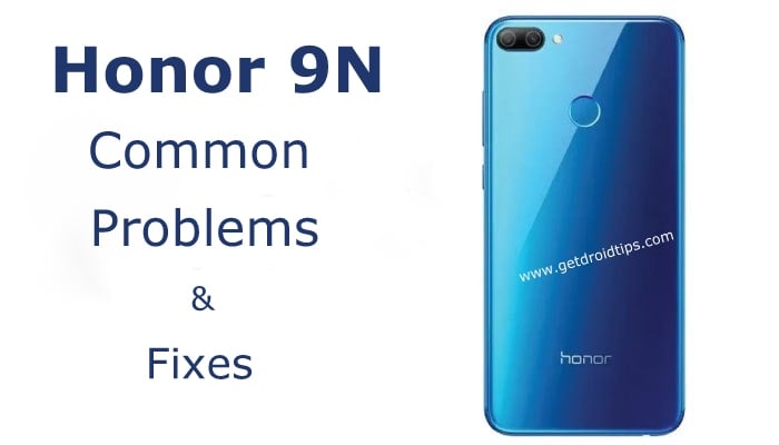 common Huawei Honor 9N problems and fixes