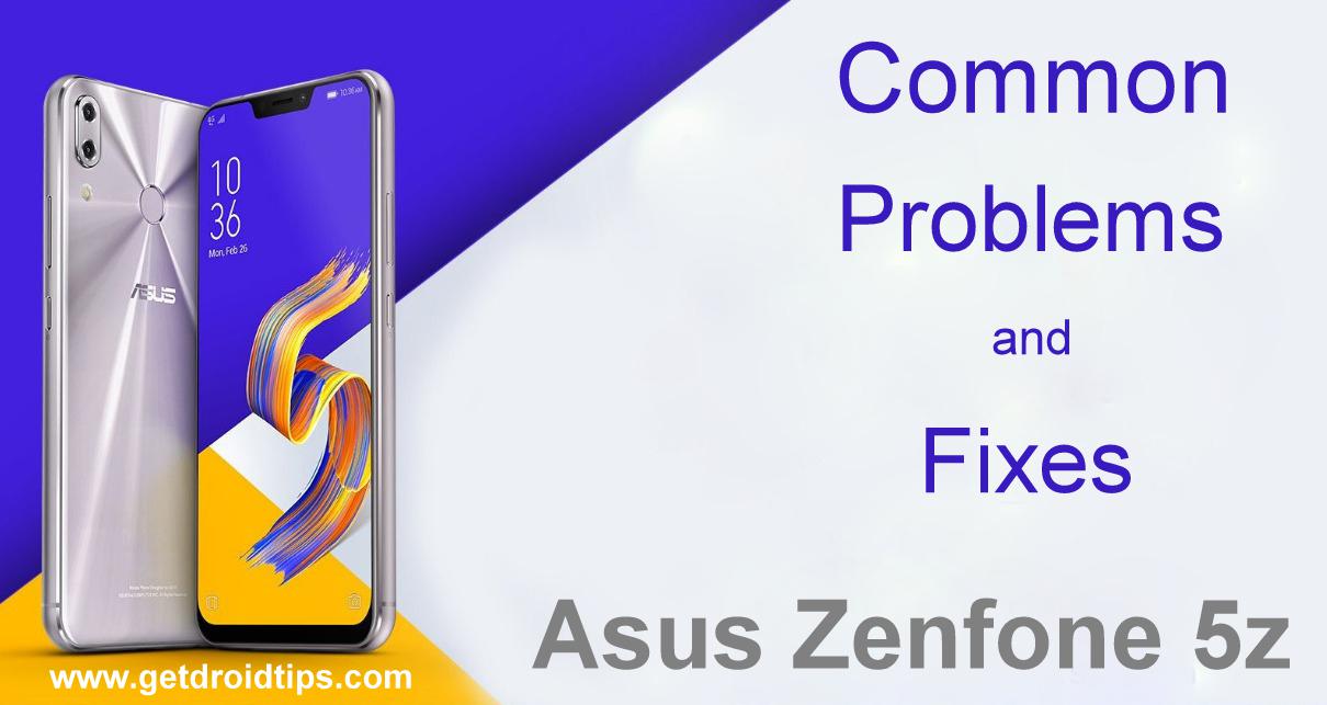 common Asus Zenfone 5z problems and fixes