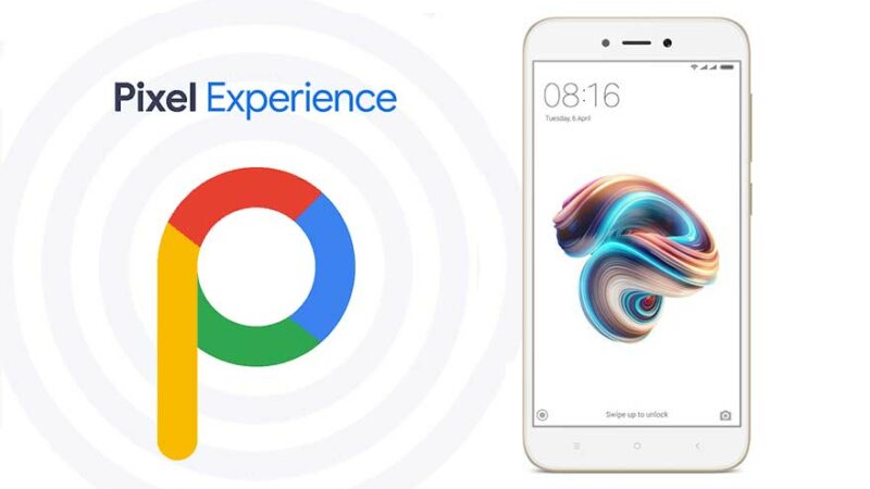 Download Pixel Experience ROM on Redmi 5A (riva) with Android 9.0 Pie