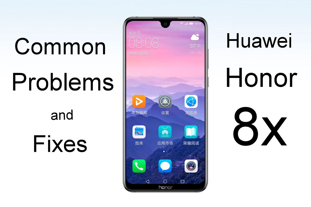 common Huawei Honor 8x problems and fixes