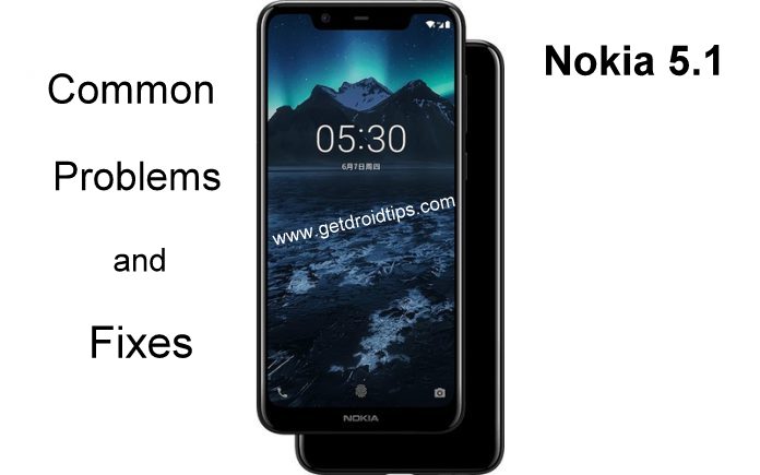 common Nokia 5.1 problems and fixes