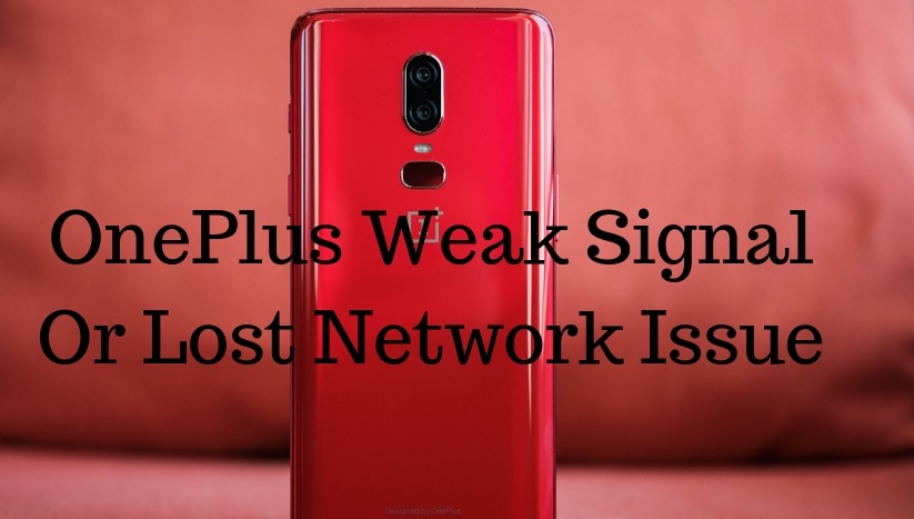 OnePlus Weak Signal Or Lost Network Issue