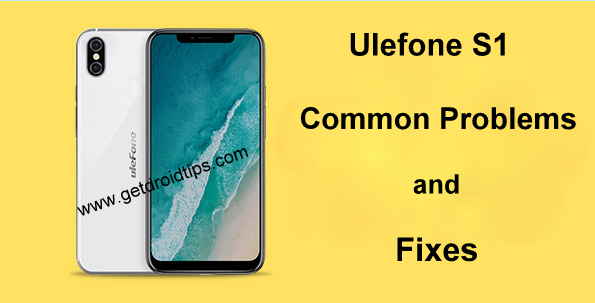 common Ulefone S1 problems and fixes