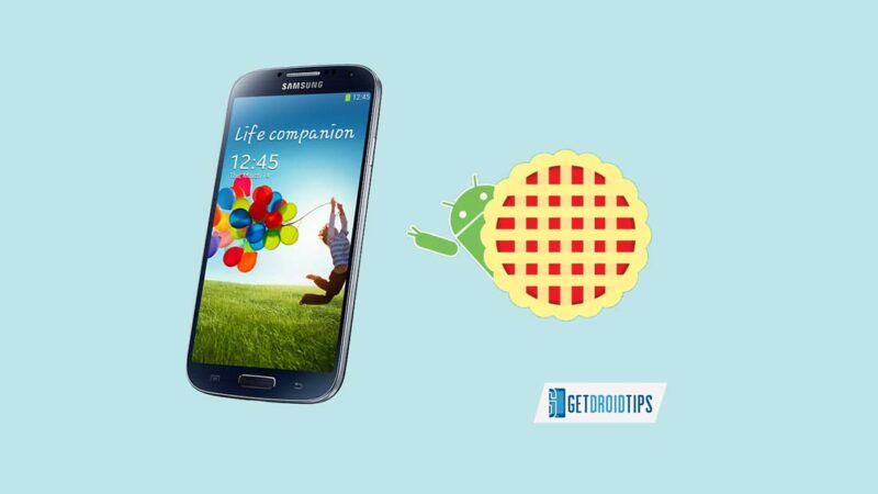 Download Install AOSP Android 9.0 Pie Update for Galaxy S4