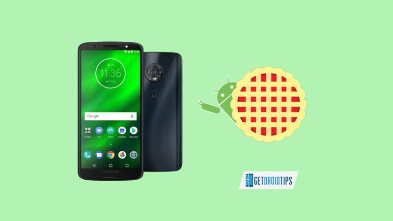 Download Install Android 9.0 Pie update for Motorola Moto G6 Plus