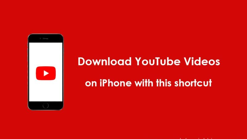 Download YouTube Videos on iPhone with this shortcut without Jailbreak or any apps
