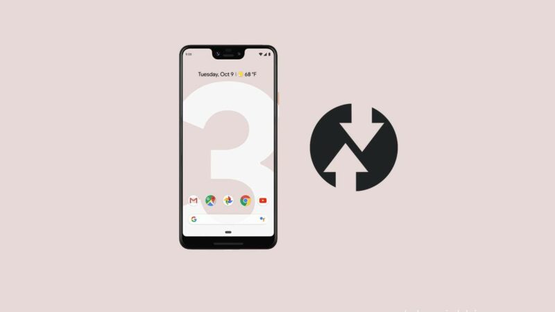 Download and Install TWRP Recovery on Pixel 3 Device [including Pixel 3 XL]