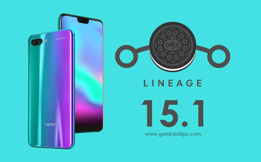 Download Lineage OS 15.1 on Honor 10 based Android 8.1 Oreo