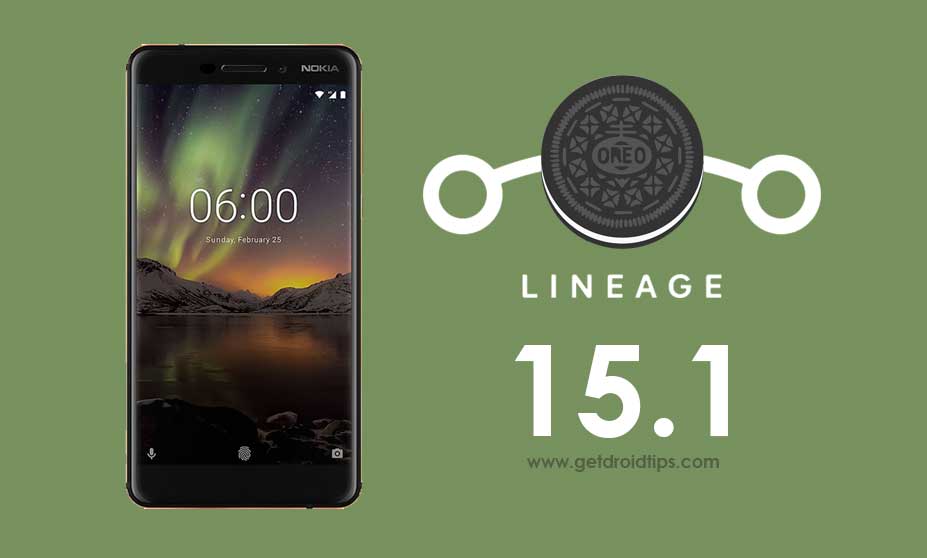 Download Lineage OS 15.1 on Nokia 6 2018 based Android 8.1 Oreo