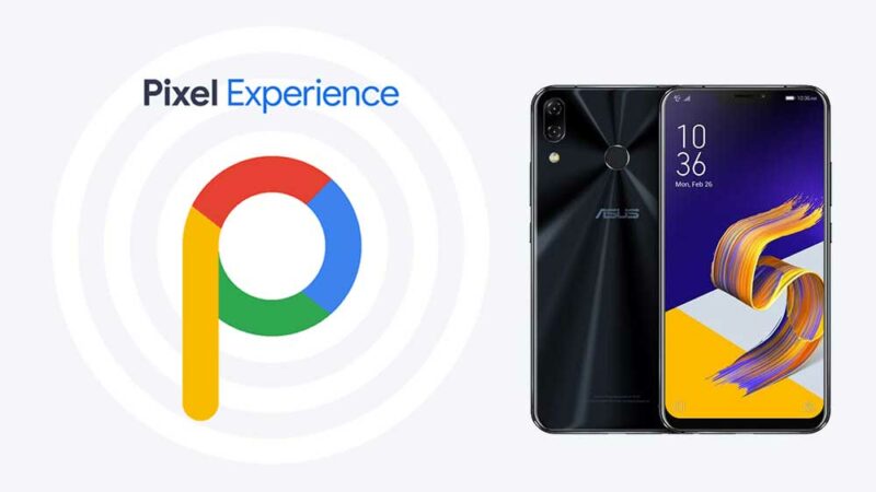 Download Pixel Experience ROM on Asus Zenfone 5 with Android 9.0 Pie