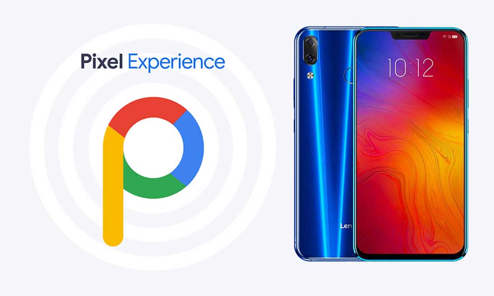 Download Pixel Experience ROM on Lenovo Z5 with Android 9.0 Pie