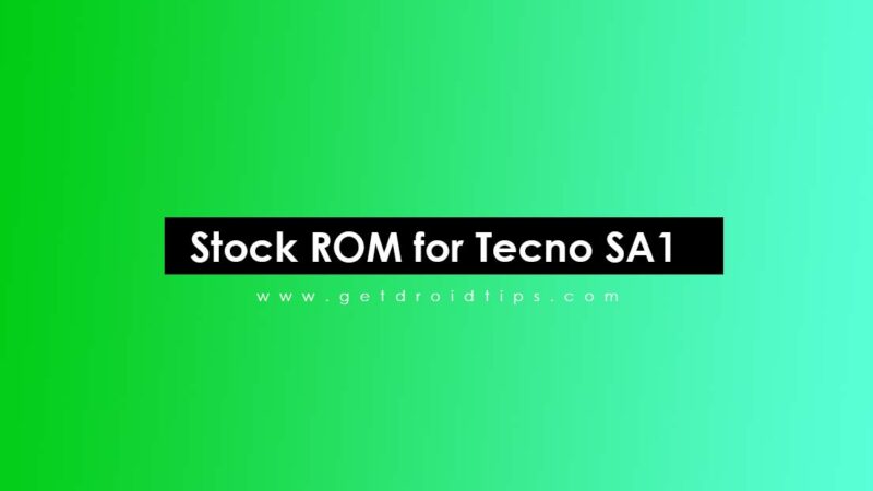 How to Install Stock ROM on Tecno SA1 (S2) [Firmware Flash File]